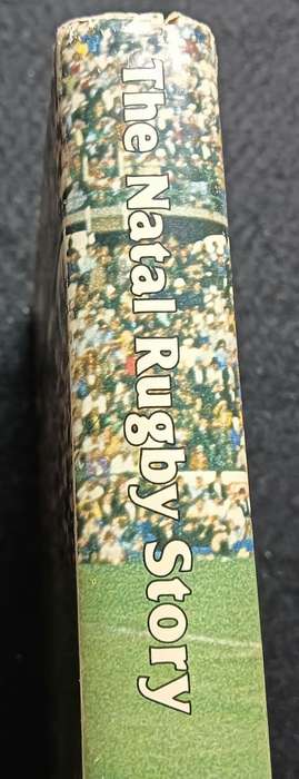 The Natal Rugby Story - Alfred Herbert - Hardcover - 444 pages