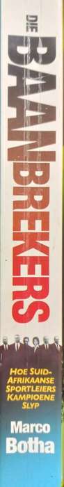 Die Baanbrekers - Marco Botha - Softcover - 285 pages