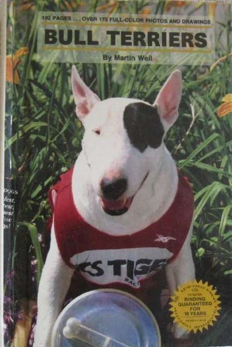Bull Terriers - Martin Well - Well illustrated in full colour.