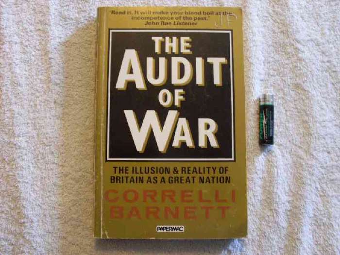 Audit of War - Correli Barnett