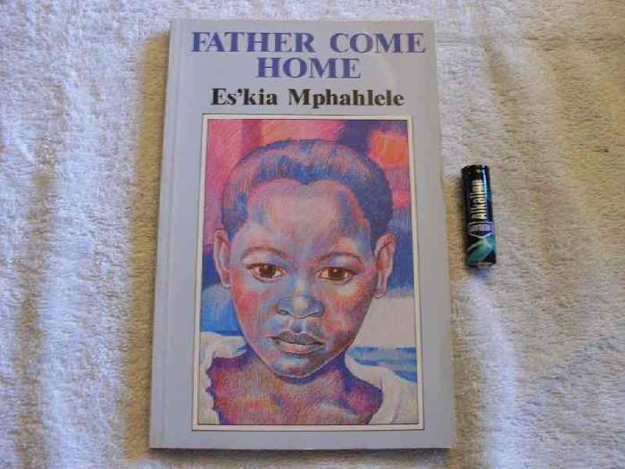 Father Come Home - Es'kia Mphahlele