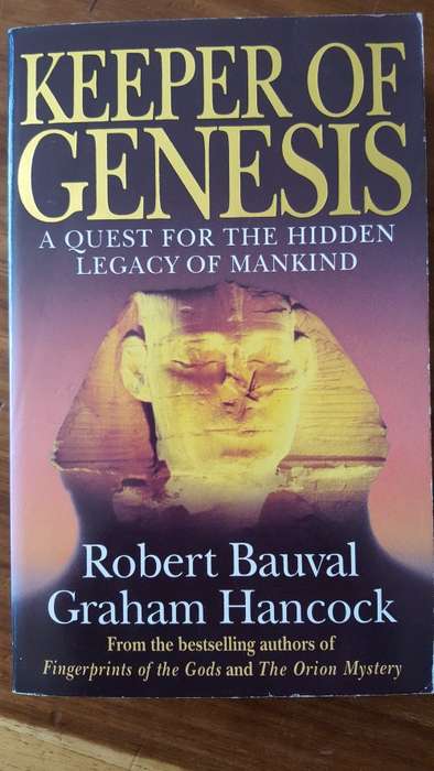 Keeper of Genesis: A Quest for the Hidden Legacy of Mankind by Robert Bauval and Graham Hancock