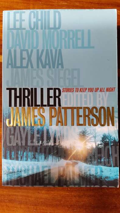 Thriller: Stories to Keep You Up All Night edited by James Patterson - Large Softcover