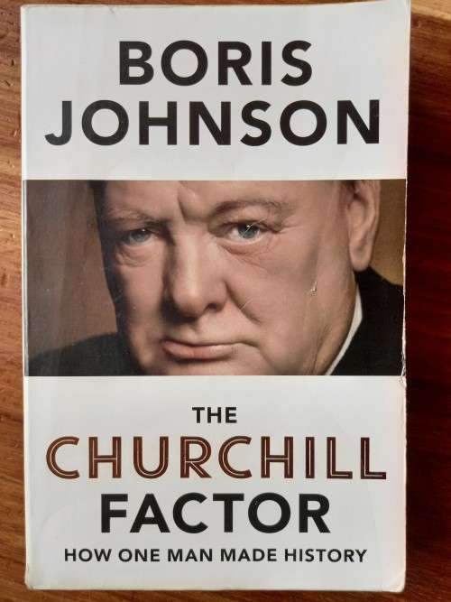 The Churchill Factor: How One Man Made History by Boris Johnson - Large Softcover