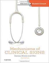 MECHANISMS OF CLINICAL SIGNS 2ND ED - MARK DENNIS