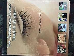 The Developing Person Through the Life Span 9th ed. by Kathleen Stassen Berger