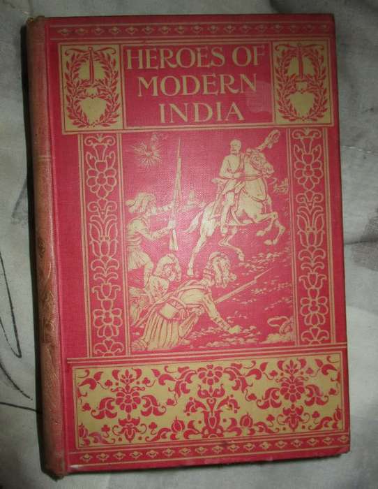 Heroes of Modern India 1911