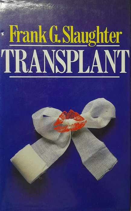 Transplant by Frank G Slaughter