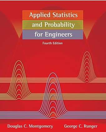 Applied Statistics and Probability for Engineers Fourth Edition by Douglas C. Montgomery