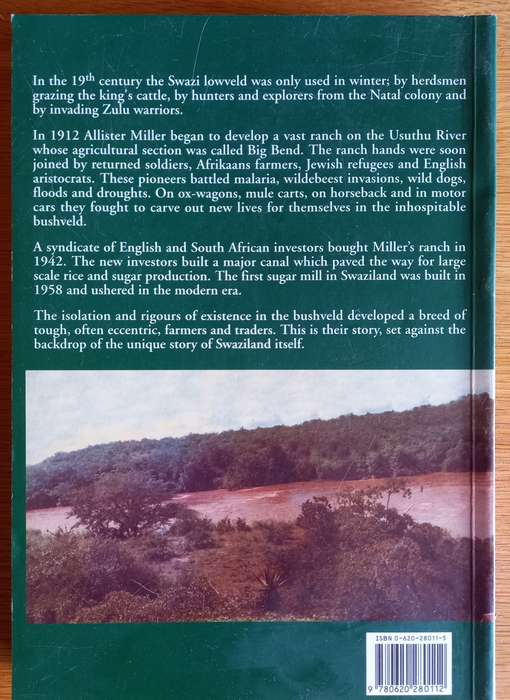 Big Bend - A history of the Swaziland Bushveld by Peter J. Gosnell