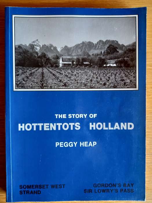 The Story of the Hottentots Holland  by Peggy Heap