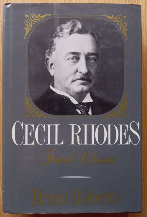 Cecil Rhodes - Flawed Colossus