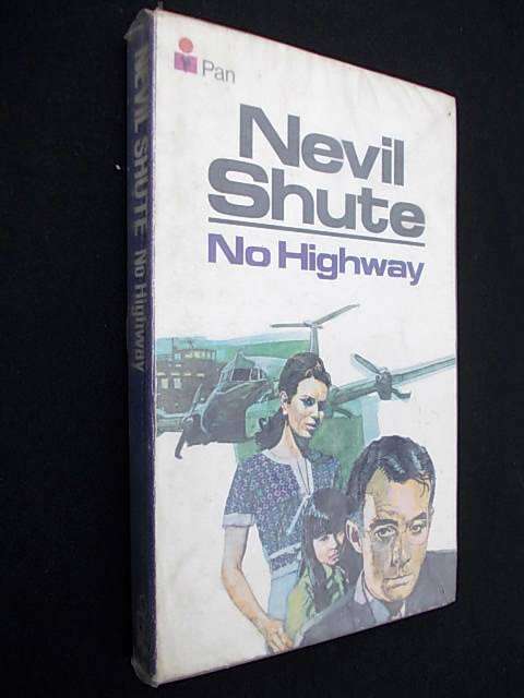 NO HIGHWAY by Nevil Shute
