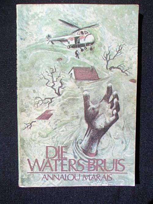 DIE WATER BRUIS deur Annalou Marais