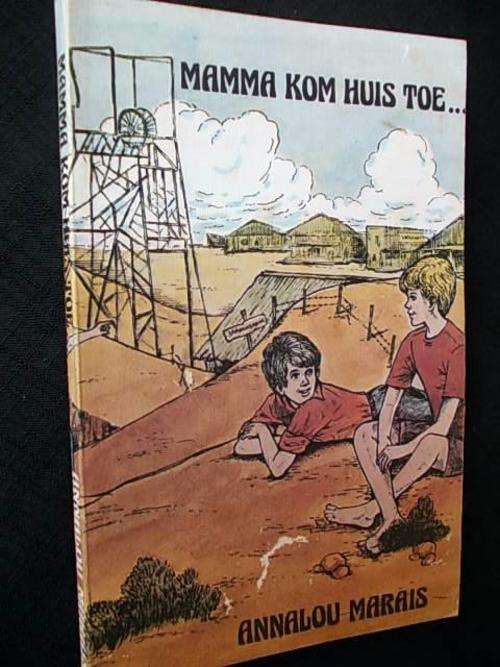 MAMMA KOM HUIS TOE - Annalou Marais