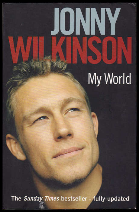 JONNY WILKINSON : MY WORLD
