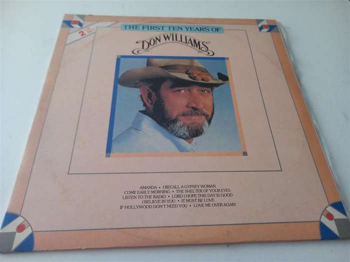 Don Williams - The First Ten Years Of Don Williams - Double Vinyl LP Record