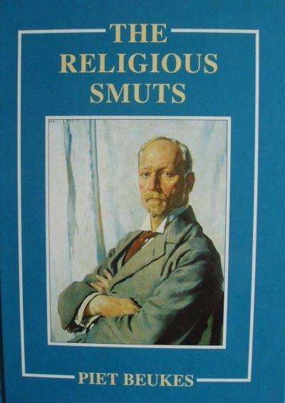 The Religious Smuts - Piet Beukes