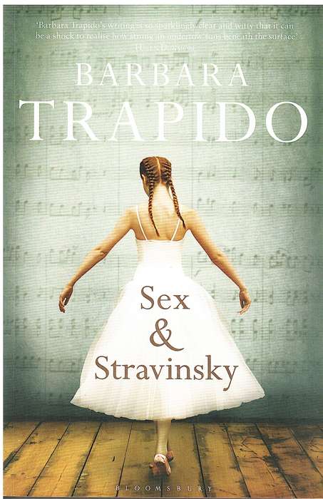 Sex & Stravinsky - Barbara Trapido