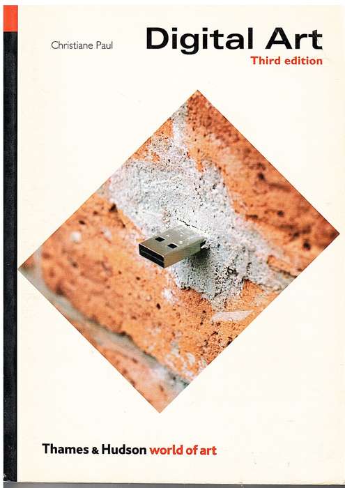 Digital Art (Thames & Hudson World of Art) Third Edition
