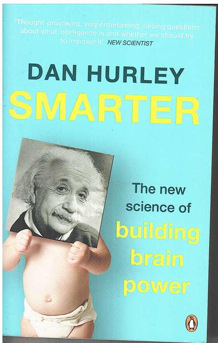 Smarter: The New Science of Building Brain Power - Dan Hurley
