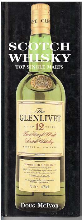 Scotch Whisky: Top Single Malts - Doug McIvor