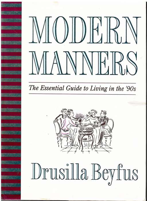 Modern Manners: The Essential Guide to Living in the `90s - Drusilla Beyfus