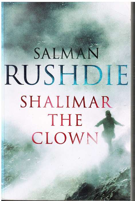 Shalimar the Clown - Salman Rushdie