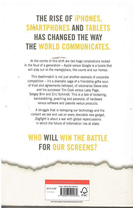 Dogfight: How Apple and Google Went to War and Started a Revolution - Fred Vogelstein