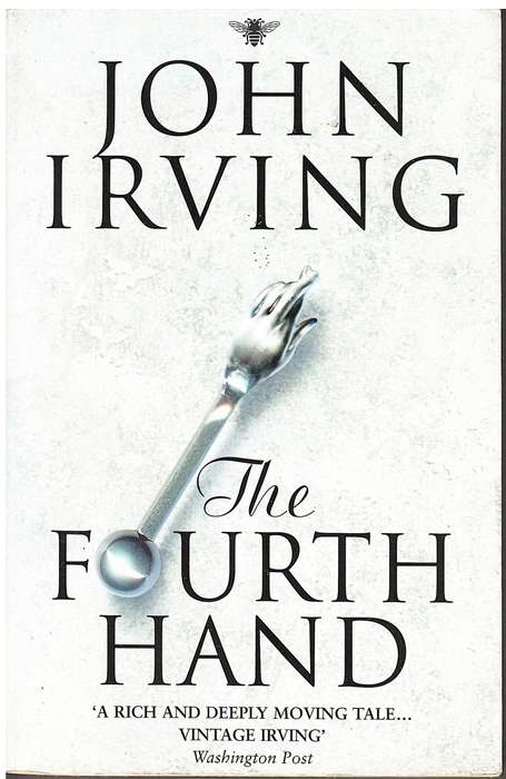 The Fourth Hand - John Irving [In English, but Dutch Printing]