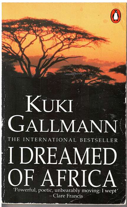 I Dreamed of Africa - Kuki Gallmann