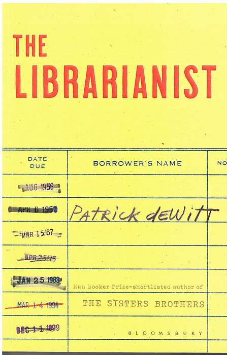 The Librarianist - Patrick deWitt
