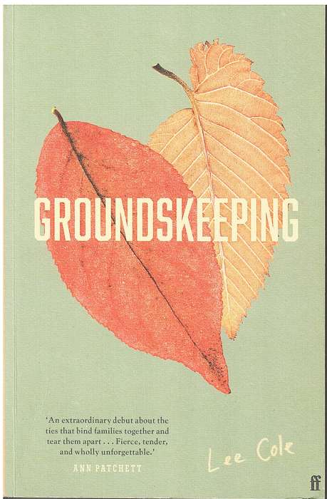 Groundskeeping -Lee Cole