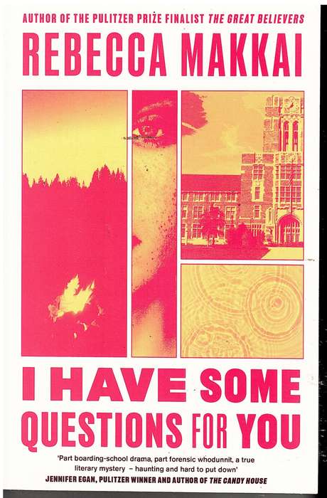 I Have Some Questions For You - Rebecca Makkai