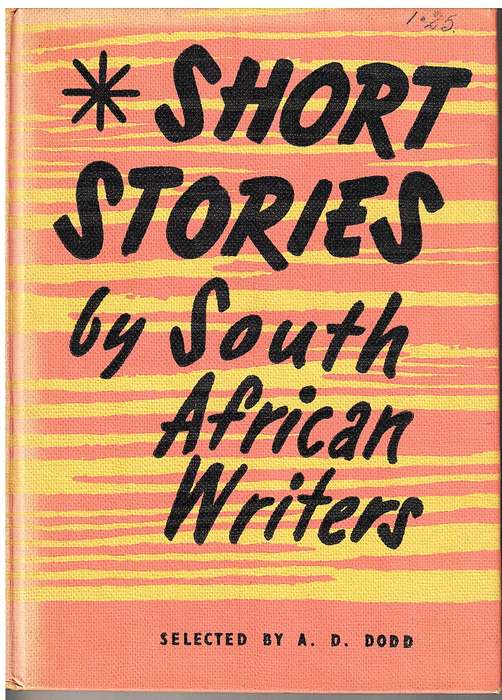 Short Stories by South African Writers - AD Dodd (Selected by...)