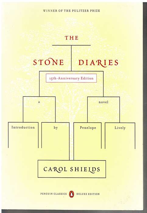 The Stone Diaries - Carol Shields [15th Anniversary Edition]