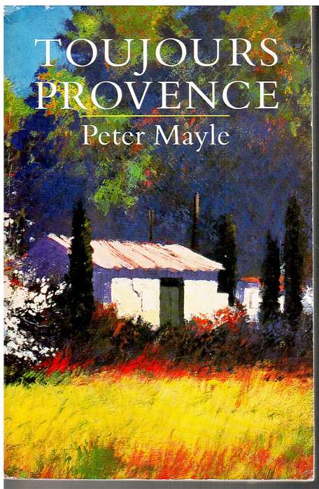 Toujours Provence - Peter Mayle