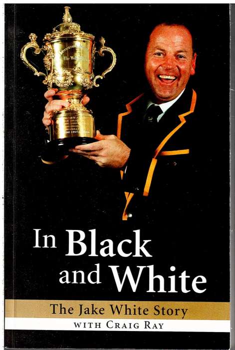 In Black and White: The Jake White Story (with Craig Ray)