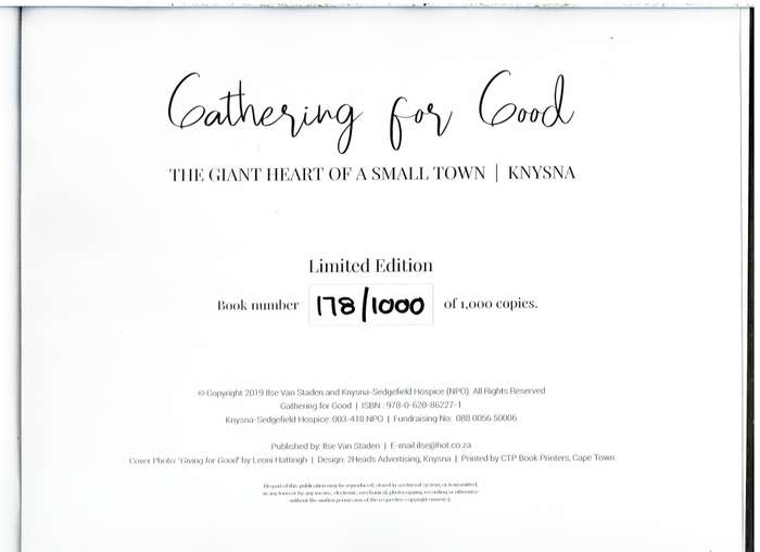 Gathering for Good: The Giant Heart of a Small Town Knysna - van Staden [Limited edition 178/1000]