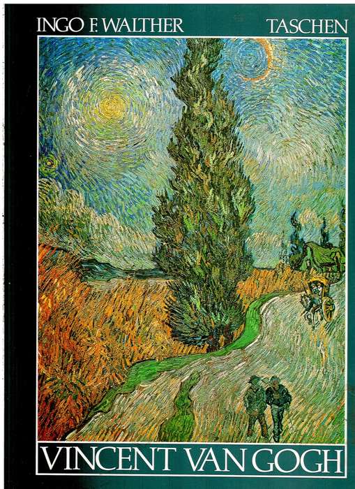 Vincent van Gogh - Ingo F Walther