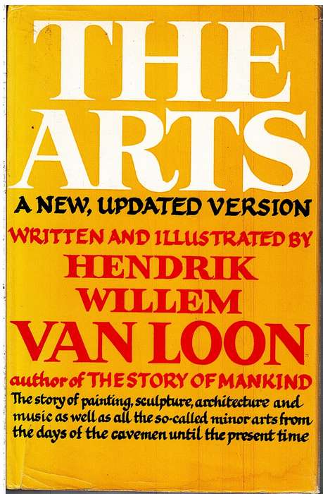The Arts - Hendrik Willem van Loon