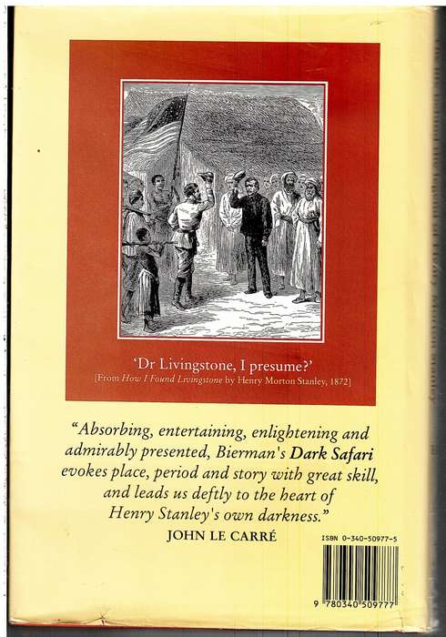 Dark Safari: The Life Behind the Legend of Henry Morton Stanley - John Bierman