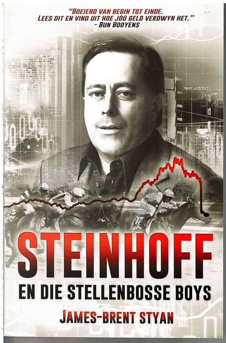Steinhoff en die Stellenbosse Boys - James-Brent Styan