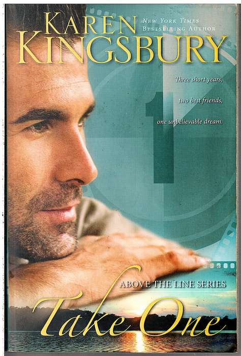 Above the Line 01: Take One - Karen Kingsbury