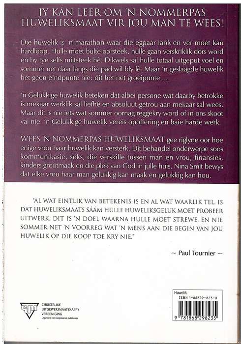 Wees 'n Nommerpas Huweliksmaat: Riglyne vir Vervulling & Vreugde in Jou Huwelik - Nina Smit