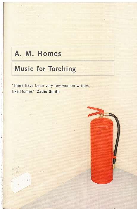 Music for Torching - AM Homes