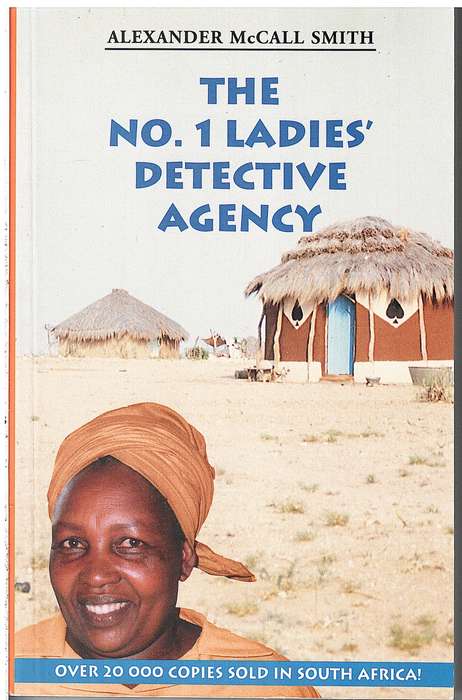 The No 1 Ladies' Detective Agency - Alexander McCall-Smith