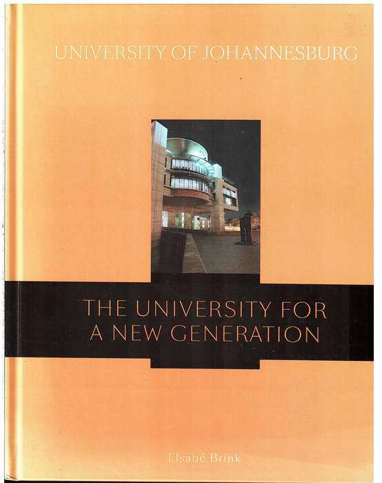 University of Johannesburg: The University for a New Generation - Elsabe Brink