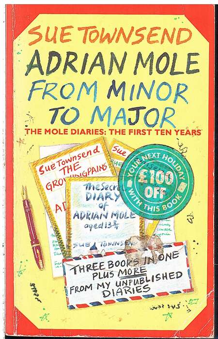 Adrian Mole: From Minor to Major / The Mole Diaries: The First Ten Years - Sue Townsend