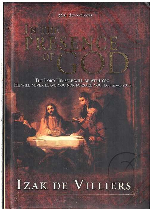 In the Presence of God (366 Devotions) -Izak de Villiers
